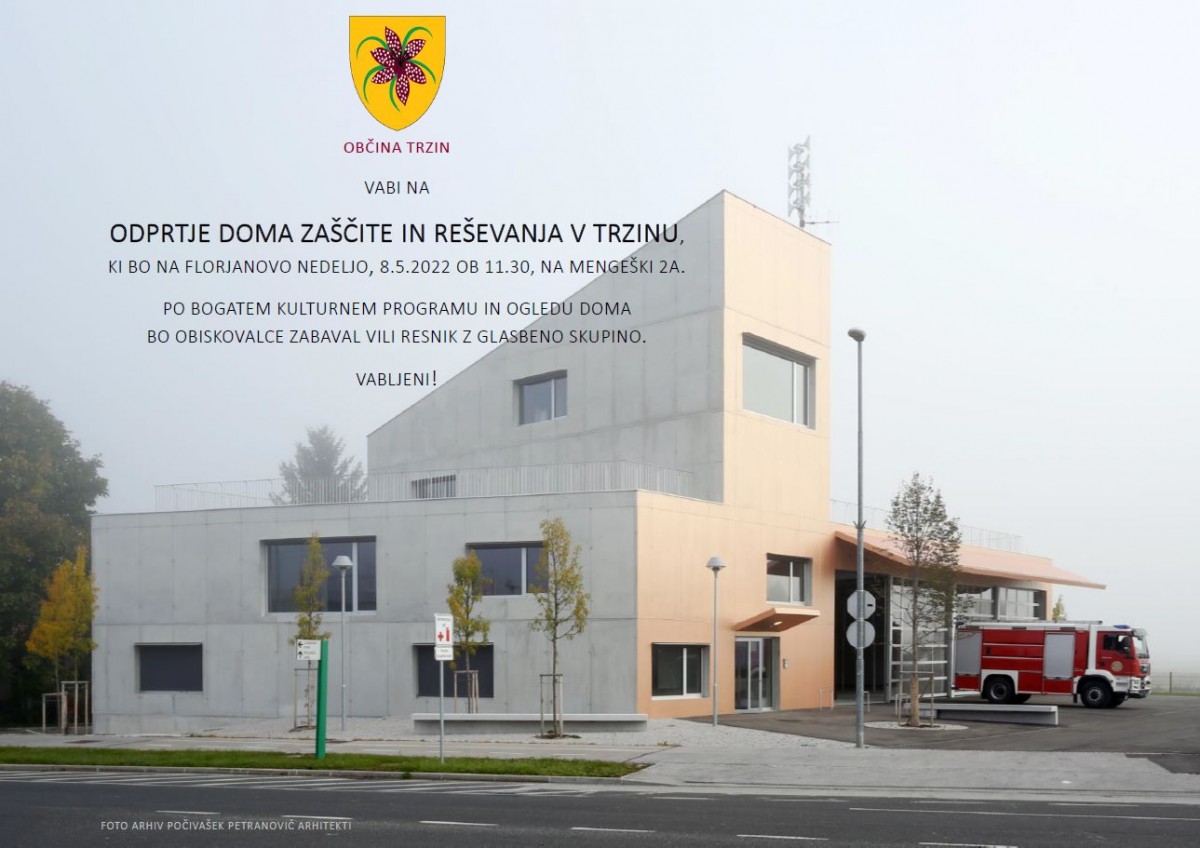Odprtje Doma zaščite in reševanja v Trzinu